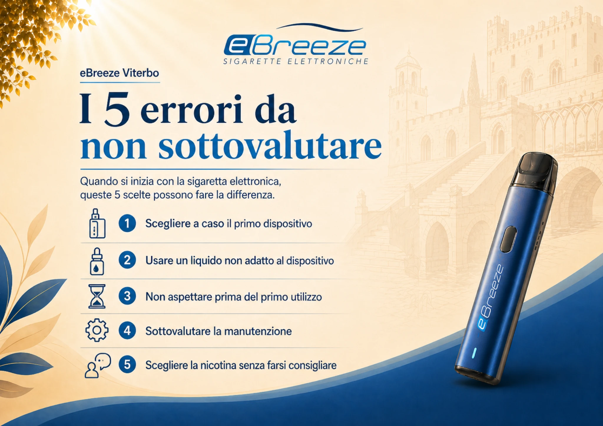 Grafica eBreeze Viterbo con riepilogo dei 5 errori da non sottovalutare quando si inizia con la sigaretta elettronica.