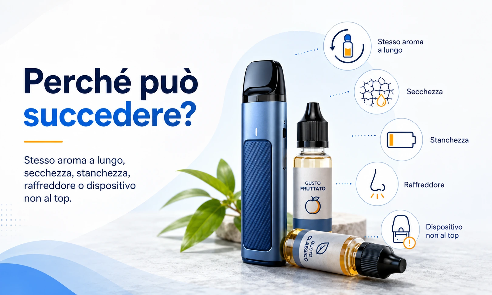 Illustrazione con pod, liquidi e icone che mostrano alcune possibili cause del calo di sapore nello svapo, come stesso aroma a lungo, secchezza, stanchezza, raffreddore o dispositivo non al top.